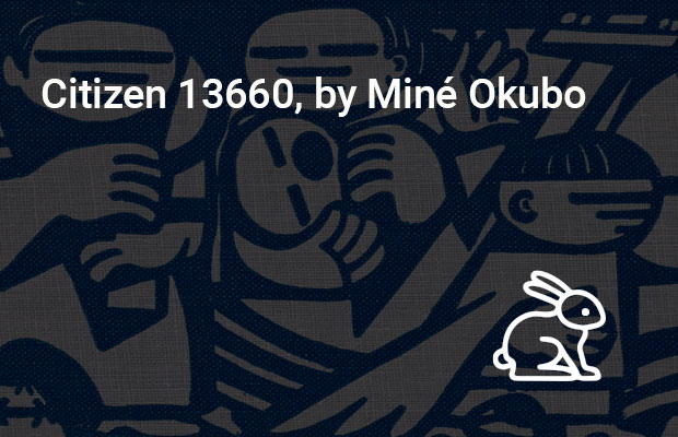 Citizen 13660, by Miné Okubo