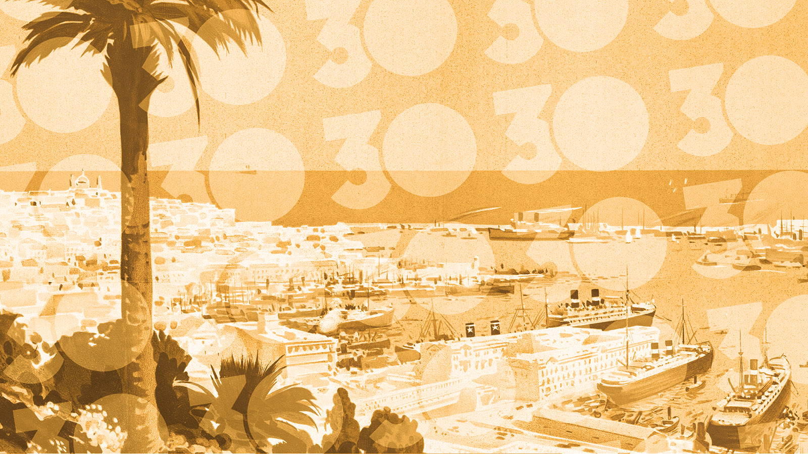 Illustrated harbor scene with palm trees in the foreground, a hillside city and marina with multiple ships, and repeated '30' numerals overlaid across the image.