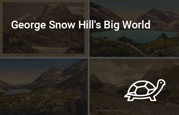 George Snow Hill's Big World