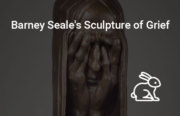 Barney Seale's Sculpture of Grief