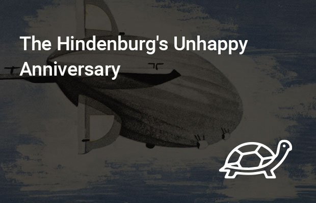 The Hindenburg's Unhappy Anniversary