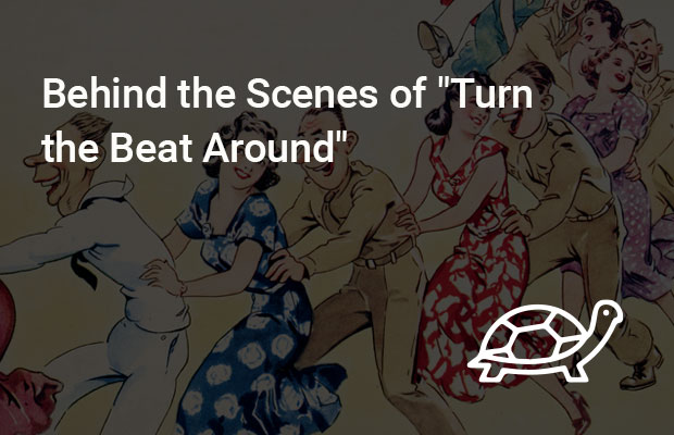 Behind the Scenes of "Turn the Beat Around"