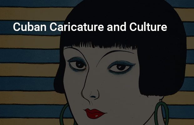 Cuban Caricature and Culture